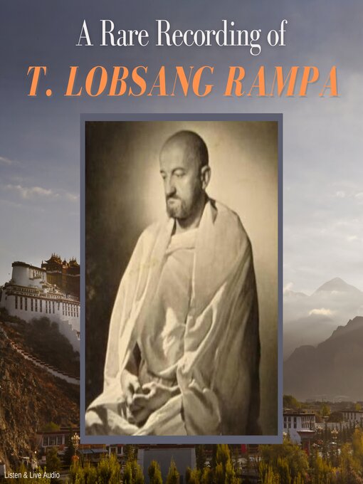 Title details for A Rare Recording of T. Lobsang Rampa by T. Lobsang Rampa - Available
